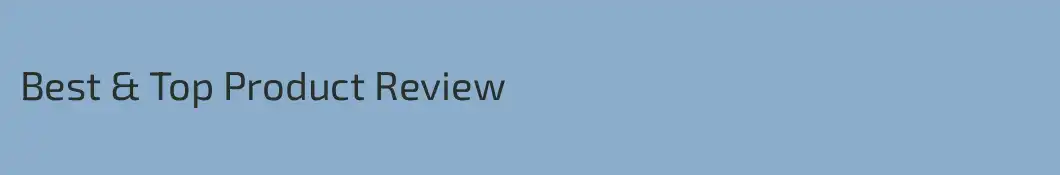 Best & Top Product Review